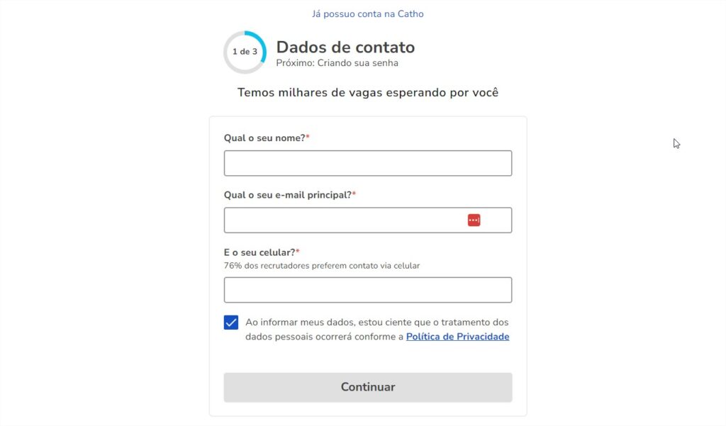 Captura de tela mostrando a primeira página de cadastro da catho solicitando o nome, email e telefone da pessoa candidata. 